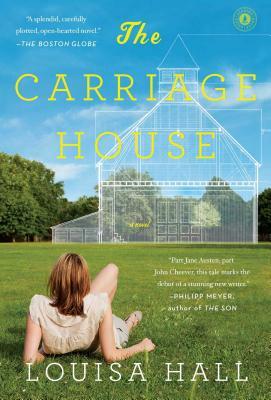 Carriage House by Louisa Hall