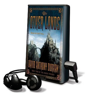 The Acacia Trilogy: The Other Lands  by David Anthony Durham