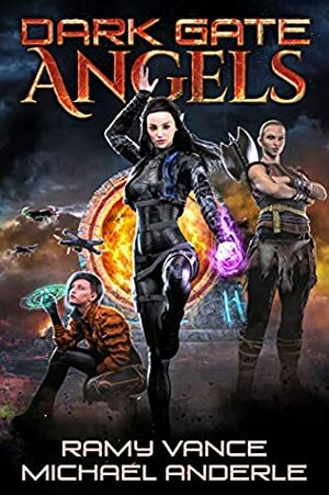 Dark Gate Angels by Michael Anderle, Ramy Vance (R.E. Vance)