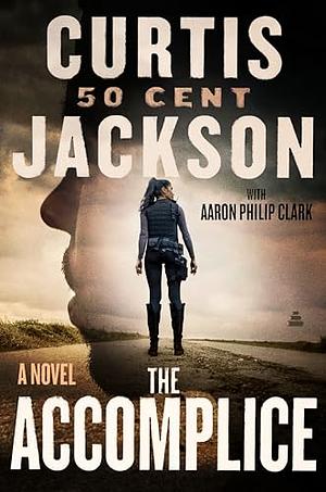 The Accomplice by Curtis "50 Cent" Jackson