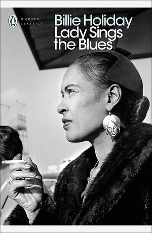 Lady Sings the Blues by Billie Holiday, William Dufty