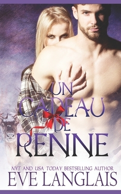 Un Cadeau de Renne by Eve Langlais