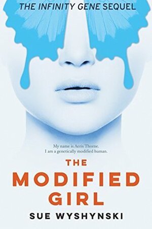 The Modified Girl: GMO Humans by Sue Wyshynski