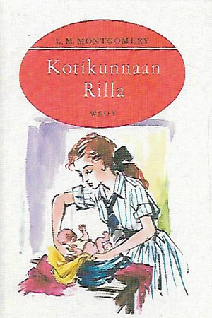 Kotikunnaan Rilla by L.M. Montgomery