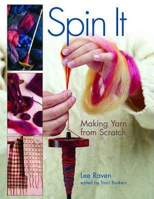 Spin It by Traci Bunkers, Lee Raven