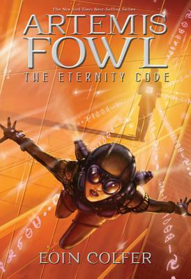 Artemis Fowl the Eternity Code (Artemis Fowl, Book 3) by Eoin Colfer