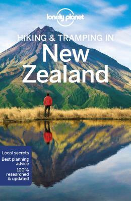 Lonely Planet Hiking & Tramping in New Zealand by Lonely Planet, Jim DuFresne, Andrew Bain