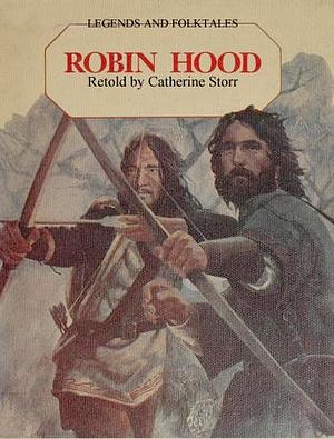 Robin Hood by Catherine Storr