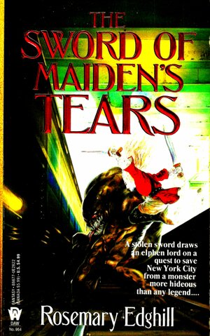 The Sword of Maiden's Tears by Rosemary Edghill