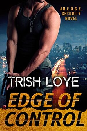 Edge of Control by Trish Loye