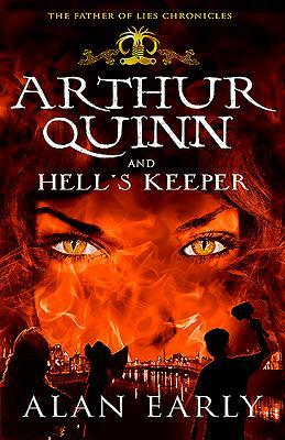 Arthur Quinn and Hell's Keeper by Alan Early