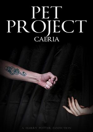 Pet Project by Caeria