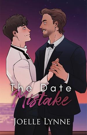 The Date Mistake by Joelle Lynne