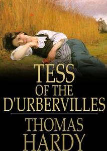 Tess of the D'Urbervilles by Thomas Hardy