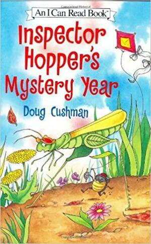 Inspector Hopper's Mystery Year by Doug Cushman