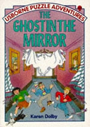 The Ghost in the Mirror by Karen Dolby