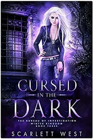 Cursed in the Dark by Scarlett West