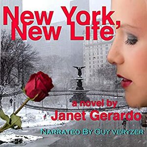 New York, New Life by Janet Gerardo, Guy Veryzer