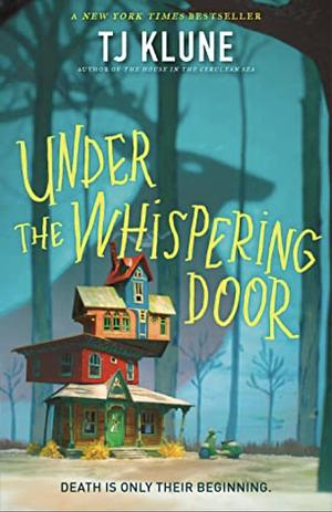 Under the Whispering Door by TJ Klune