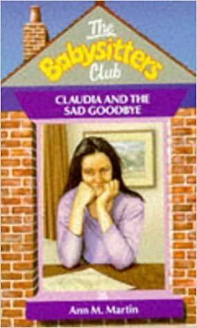 Claudia and the Sad Goodbye by Ann M. Martin