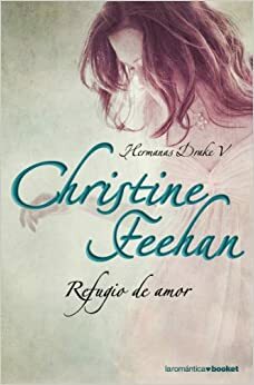 Refugio de amor by Christine Feehan