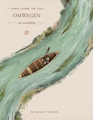 Omwegen by Thomas Heerma van Voss, Thomas Heerma van Voss