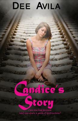 Candice's Story by Dee Avila