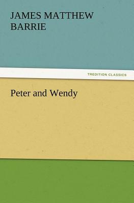 Peter and Wendy by J.M. Barrie