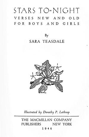 Stars To-Night: Verses New and Old for Boys and Girls by Sara Teasdale