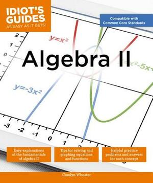 Algebra II by Carolyn Wheater