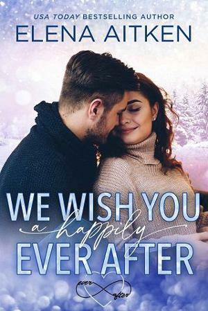 We Wish You a HappilyEver After by Elena Aitken