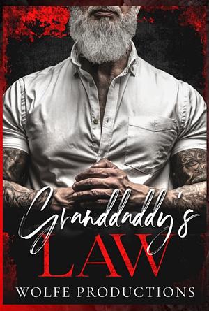 Granddaddy's Law by Wolfe Production, Brea Alepoú, Skyler Snow