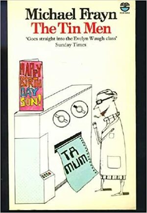 The Tin Men by Michael Frayn