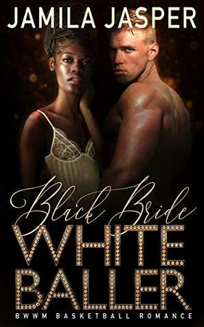 Black Bride, White Baller by Jamila Jasper