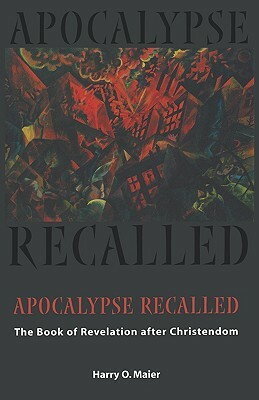 Apocalypse Recalled by Harry O. Maier