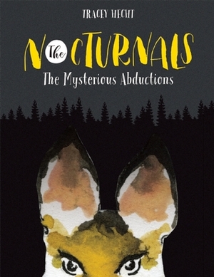 The Mysterious Abductions by Kate Liebman, Tracey Hecht