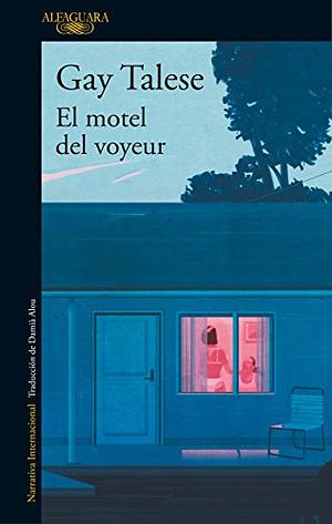 El motel del voyeur by Gay Talese