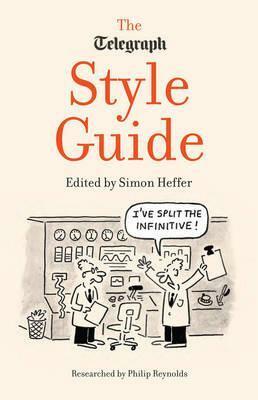 The Daily Telegraph Style Guide by Simon Heffer