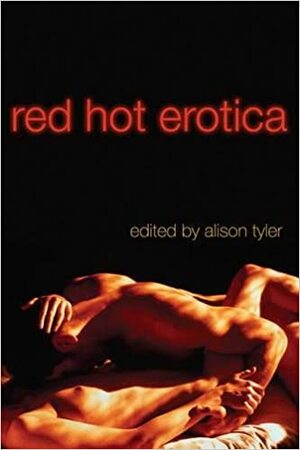 Red Hot Erotica by Alison Tyler