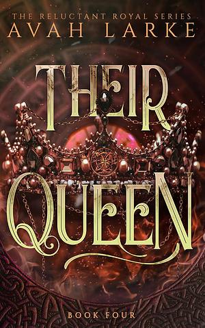 Their Queen by Avah Larke