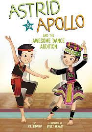 Astrid and Apollo and the Awesome Dance Audition by V. T. Bidania