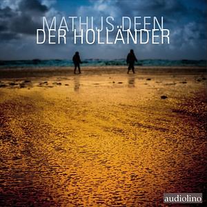 Der Holländer by Mathijs Deen