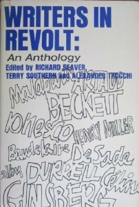 Writers In Revolt: An Anthology by Richard Seaver, Terry Southern, Alexander Trocchi