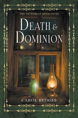 Death & Dominion by Carol Hedges