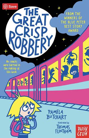 The Great Crisp Robbery by Pamela Butchart