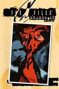 The X-Files: Season 10, Volume 5 by Matthew Dow Smith, Joe Harris