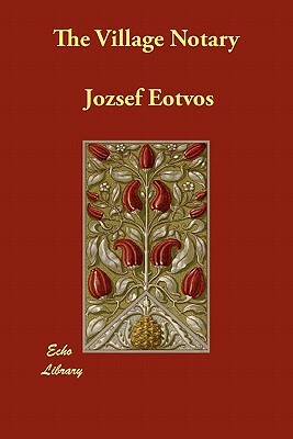 The Village Notary by J. Zsef E. Tv?'s