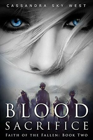 Blood Sacrifice by Cassandra Sky West