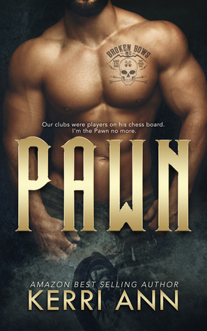 Pawn by Kerri Ann