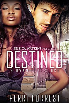 Destined by Perri Forrest